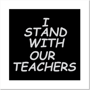 i stand with our teachers Posters and Art